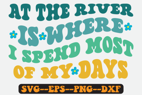 At the River SVG Graphics for Crafts & Branding