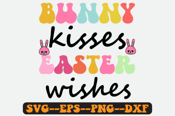 Bunny Kisses Easter Wishes Retro SVG: Graphics for Crafts & Content