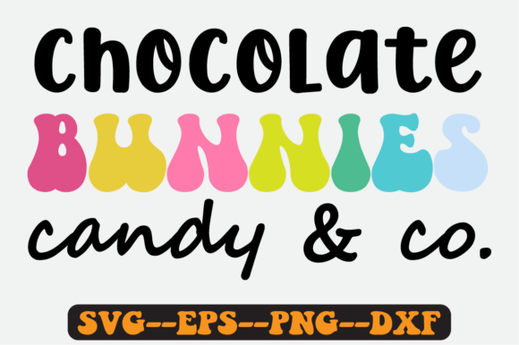 Chocolate Bunnies Quote Retro SVG Design for Crafts & Graphics
