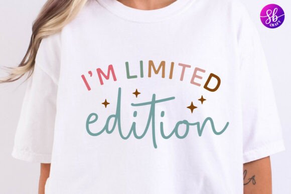 I’m Limited Edition Boho Motivational Graphics