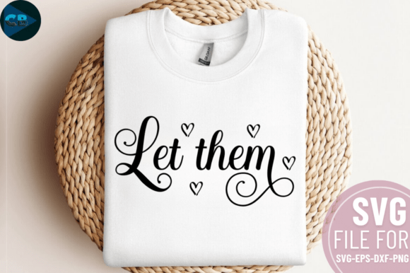 Let Them SVG Design: Graphics for Crafts Publishers