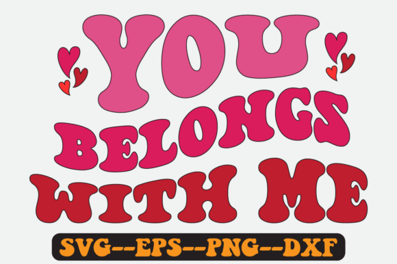Valentines Quote Retro SVG Design for Crafts & Graphics